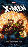 Marvel Novels  XMen: Days of Future Past (Marvel: Xmen)