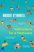 Instructions for a Heatwave (Reissue): The Sunday Times Bestseller from the Author of Hamnet