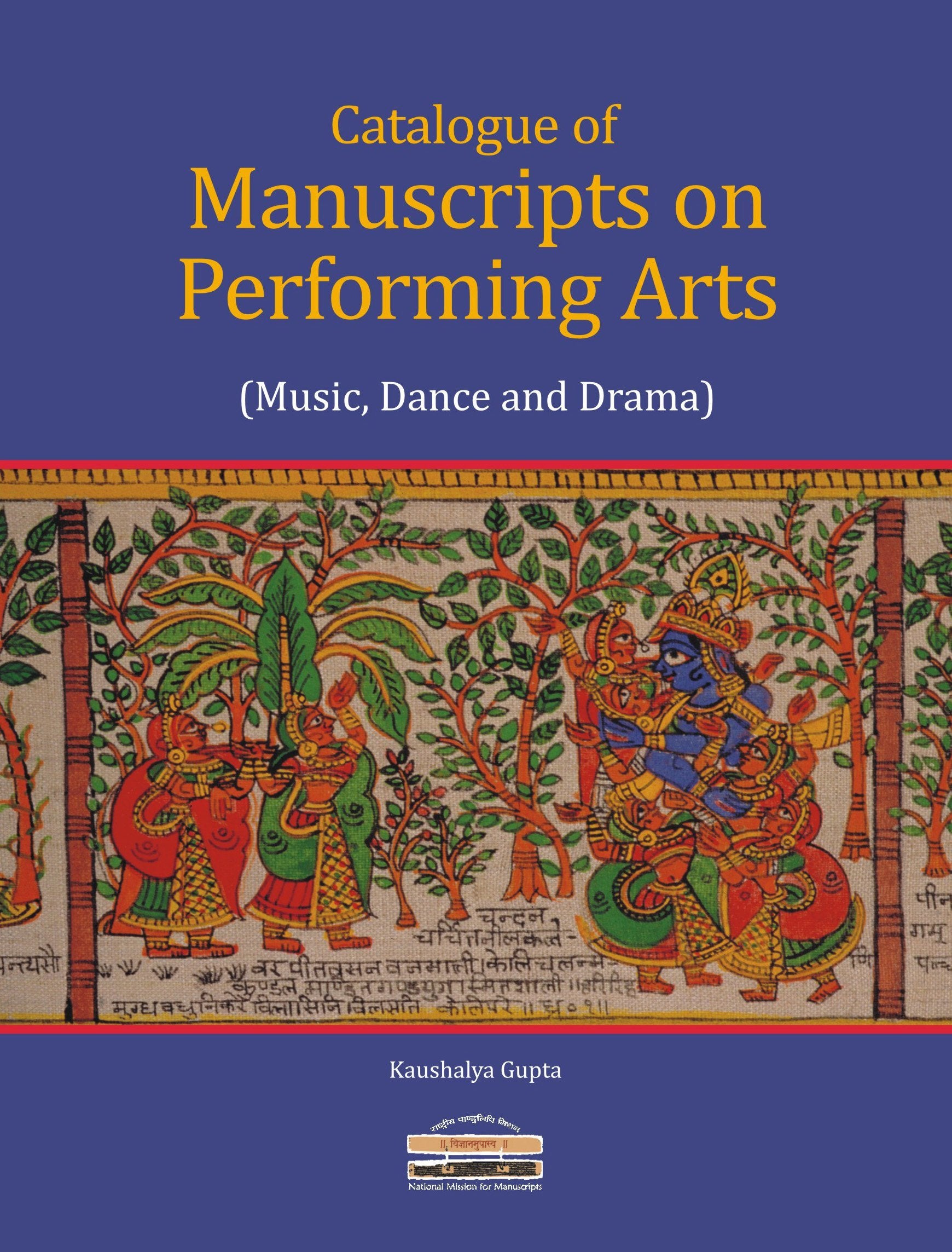 Catalogue Of Manuscripts On Performing Arts (Music, Dance And Drama)