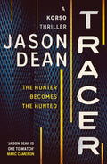Tracer: A gripping thriller full of intrigue and suspense (Korso Thrillers)