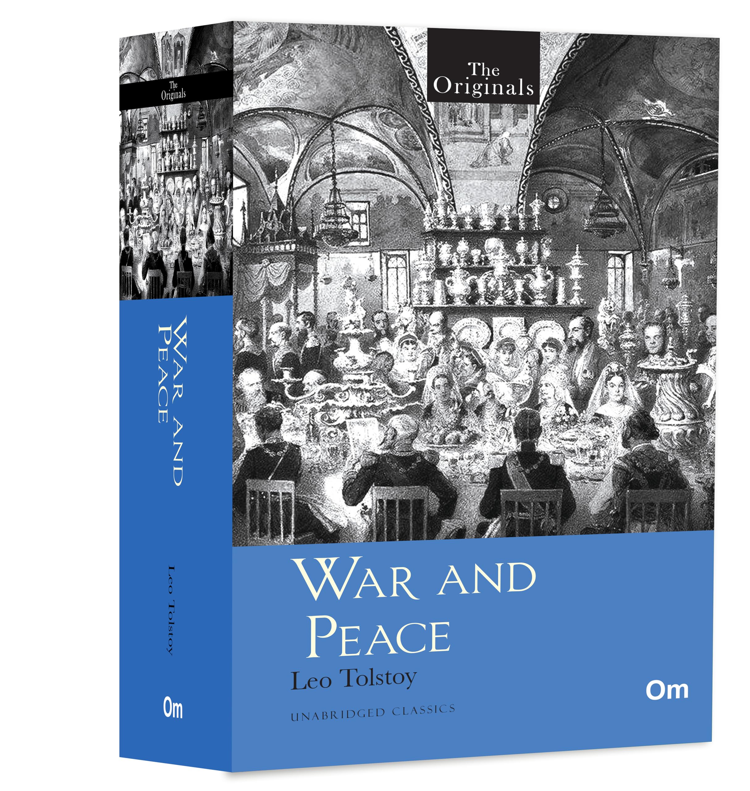 War And Peace: Unabridged Classics  The Originals