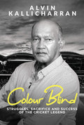 Colour Blind : Struggles, Sacrifice And Success Of The Cricket Legend