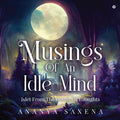 Musings of an idle mind : ISLET FROM THE OCEAN OF THOUGHTS