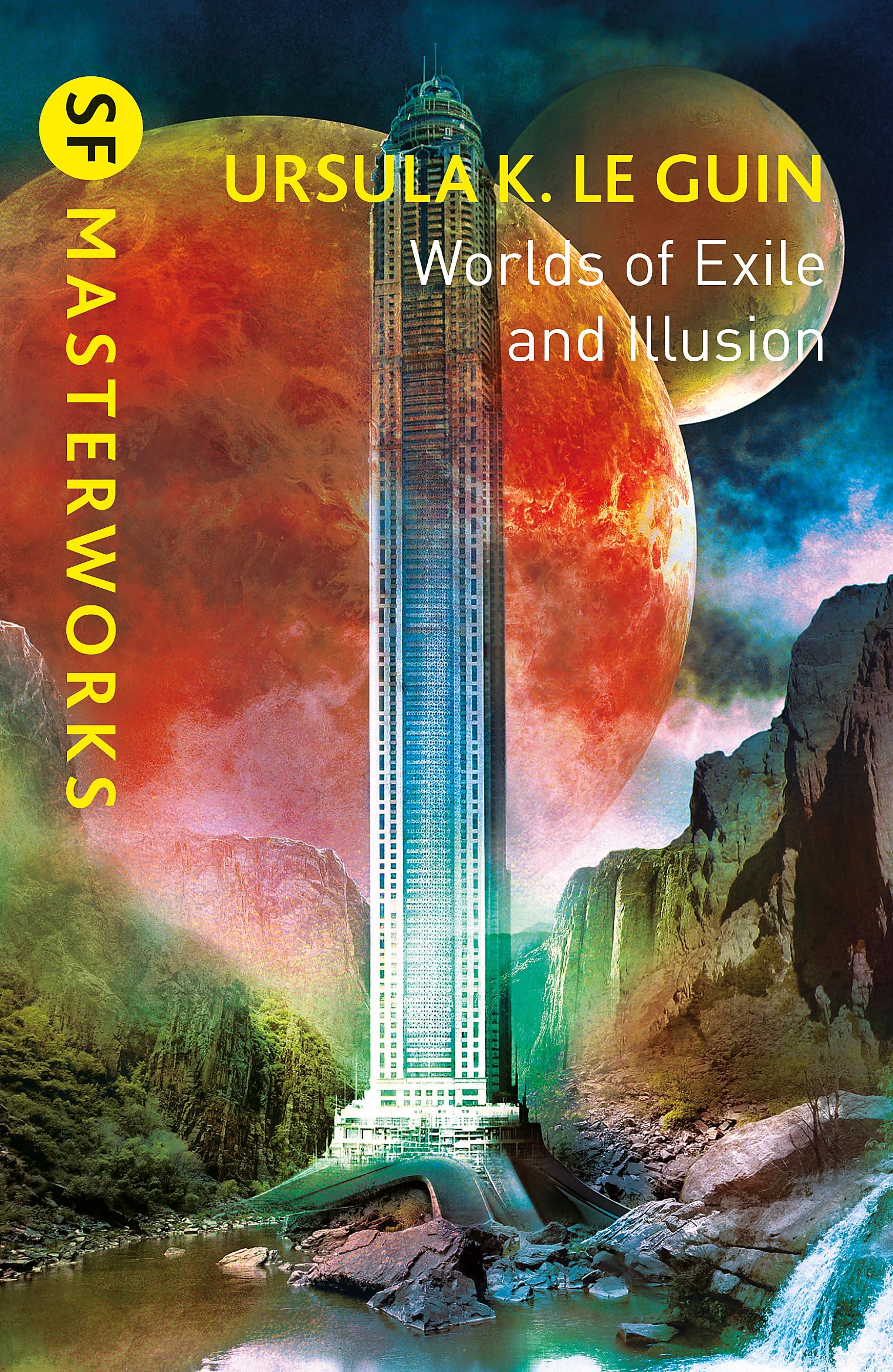 Worlds of Exile and Illusion: Rocannons World, Planet of Exile, City of Illusions (S.F. MASTERWORKS)