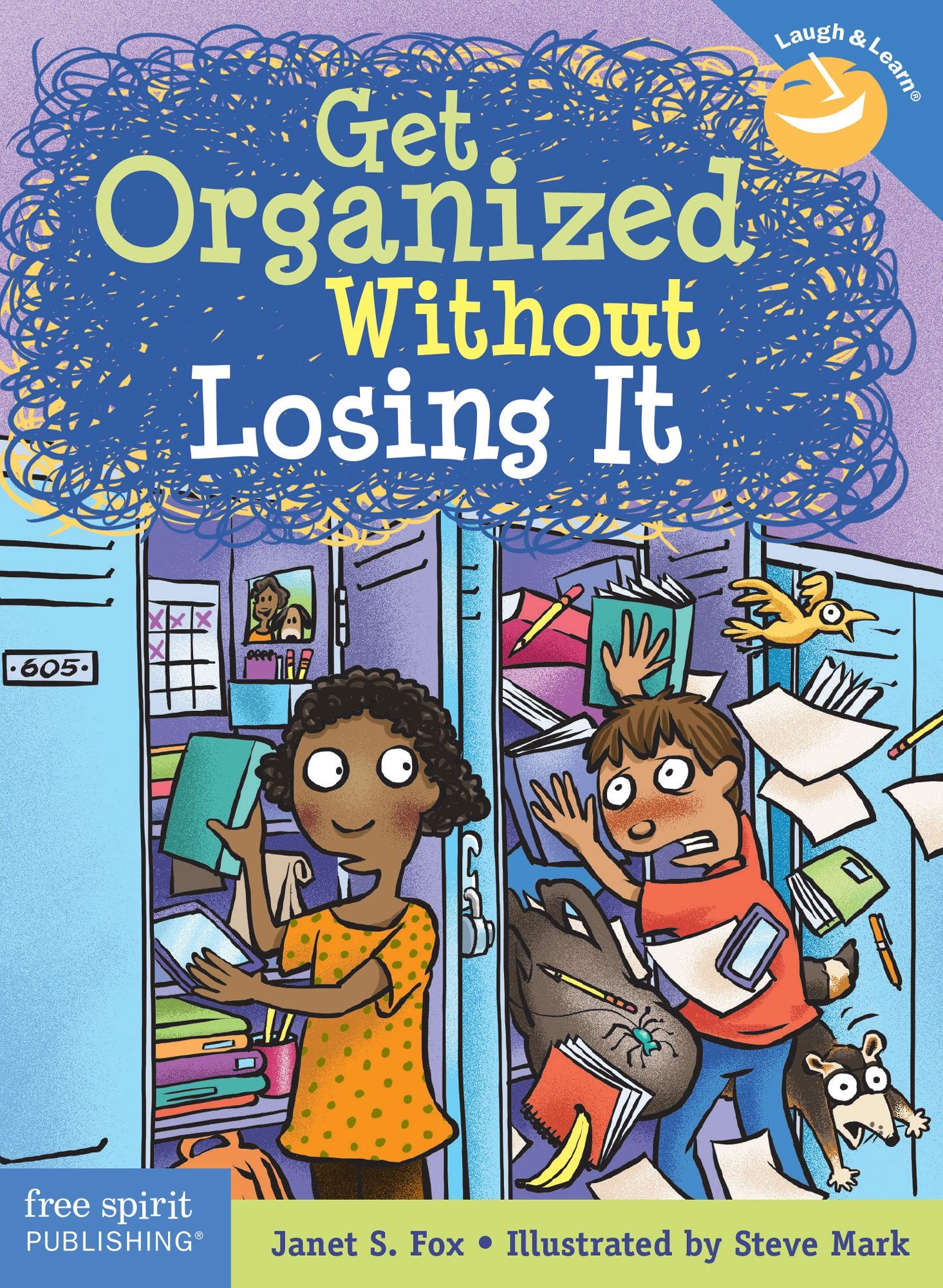 Get Organized Without Losing It (Laugh & Learn)