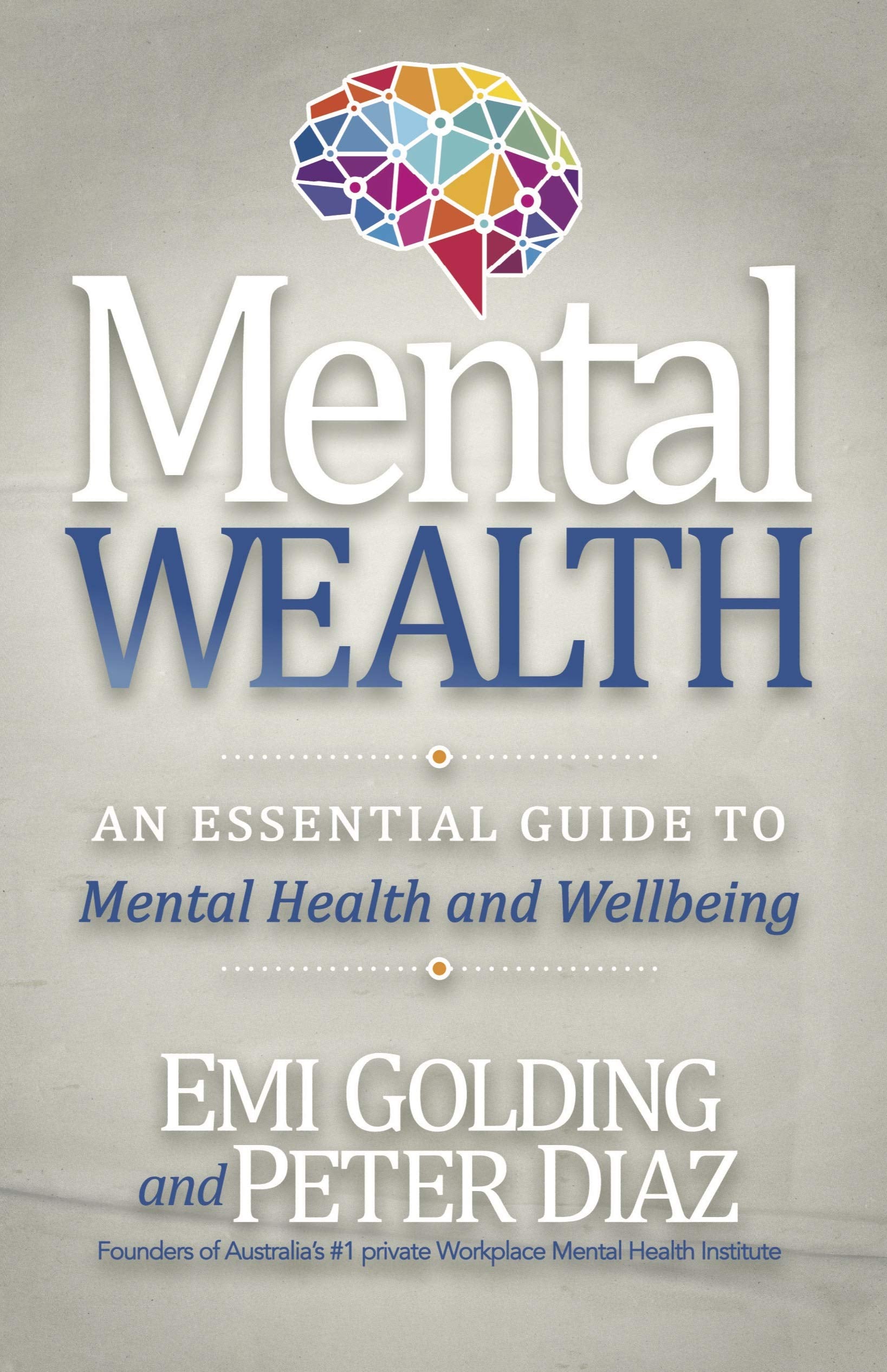 Mental Wealth: An Essential Guide to Workplace Mental Health and Wellbeing
