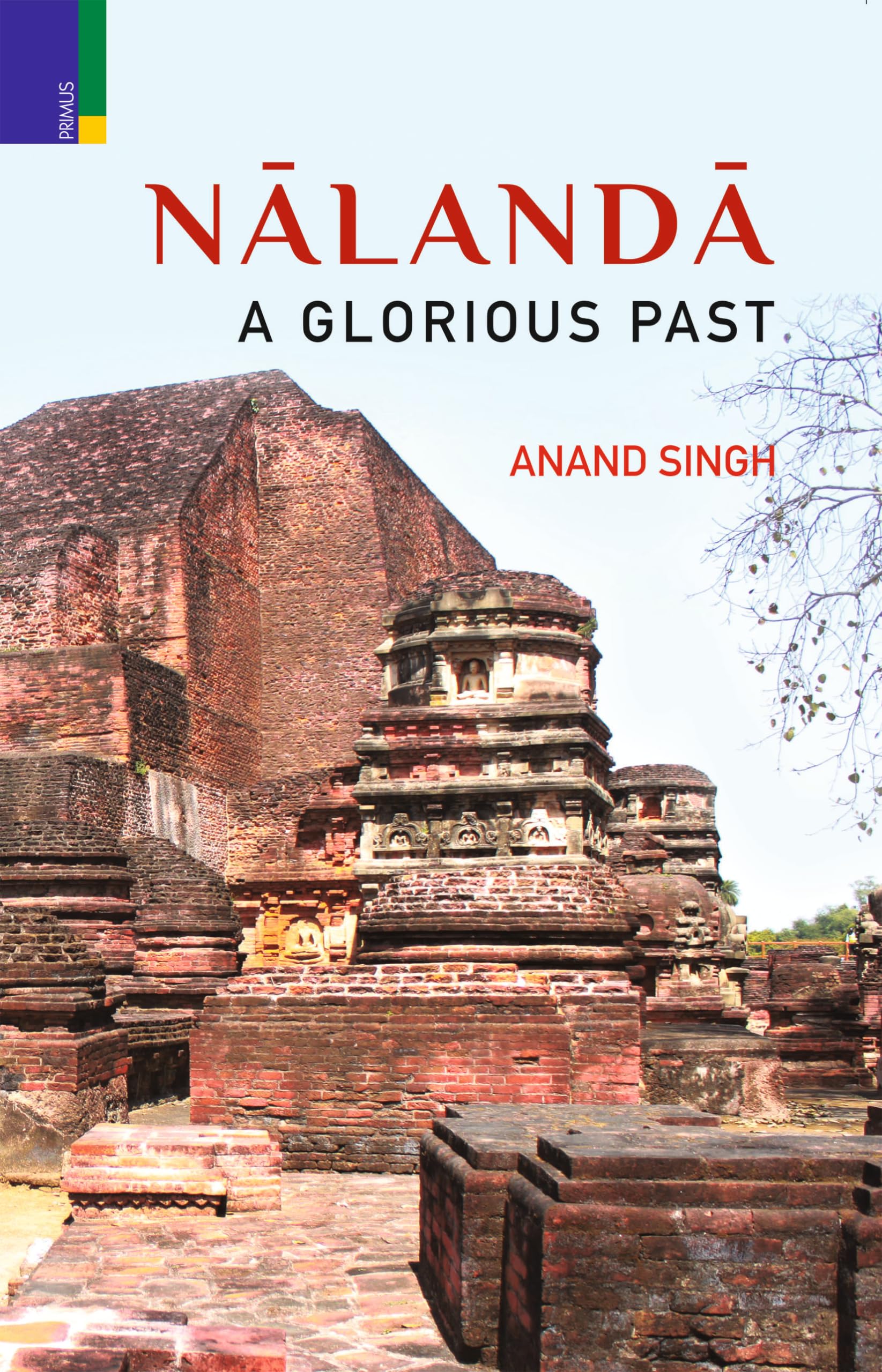 Primus Books  Nalanda A Glorious Past