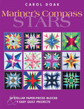 Mariners Compass Stars: 24 Stellar PaperPieced Blocks & 9 Easy Quilt Projects