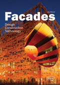 Facades: Design, Construction & Technology (Architecture in Focus)