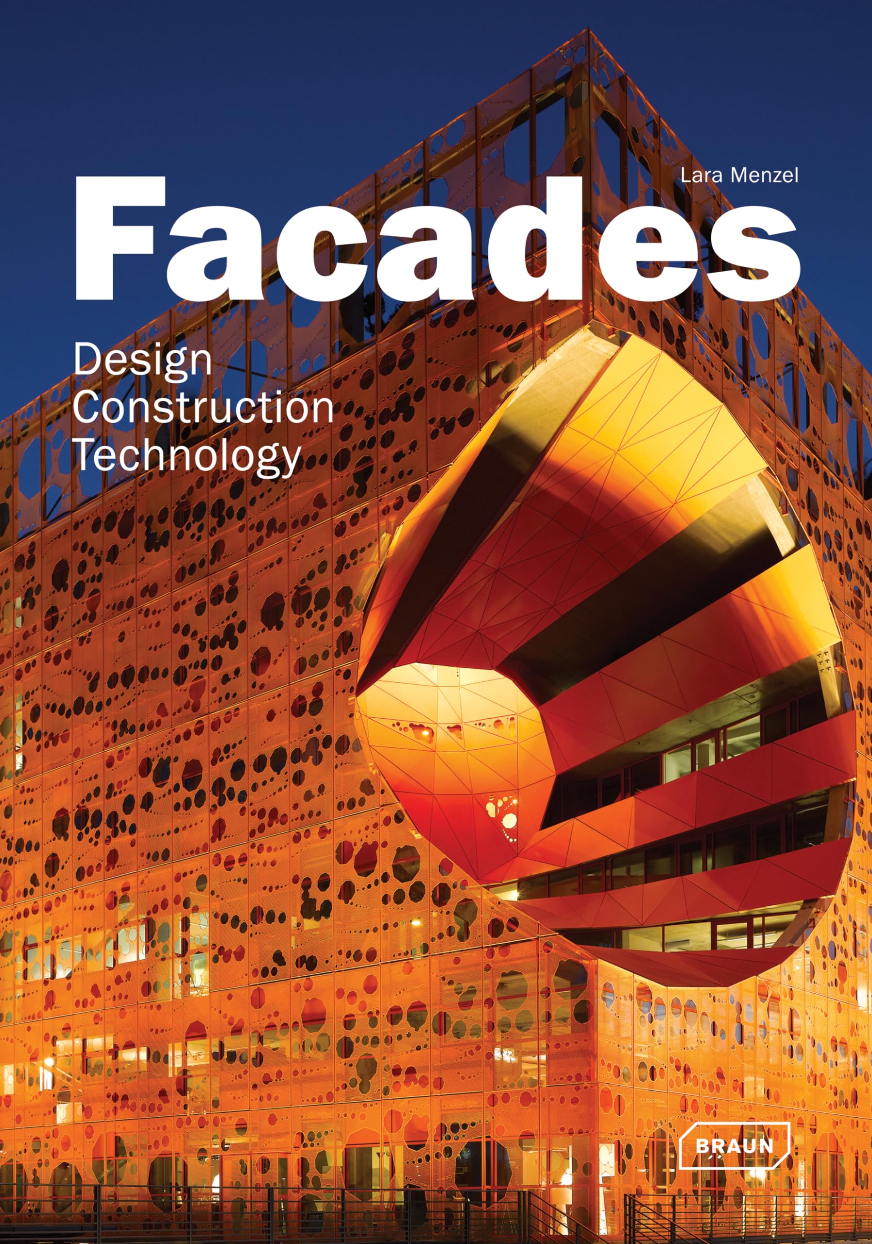 Facades: Design, Construction & Technology (Architecture in Focus)