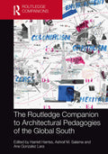 The Routledge Companion To Architectural Pedagogies Of The Global South (Hb 2023) (Routledge International Handbooks)