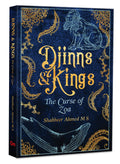 Djinns & Kings: The Curse of Zoa  An Epic Fantasy of Magic, Love, and Redemption by Shabbeer Ahmed | A Fantastical Tale of Lost 