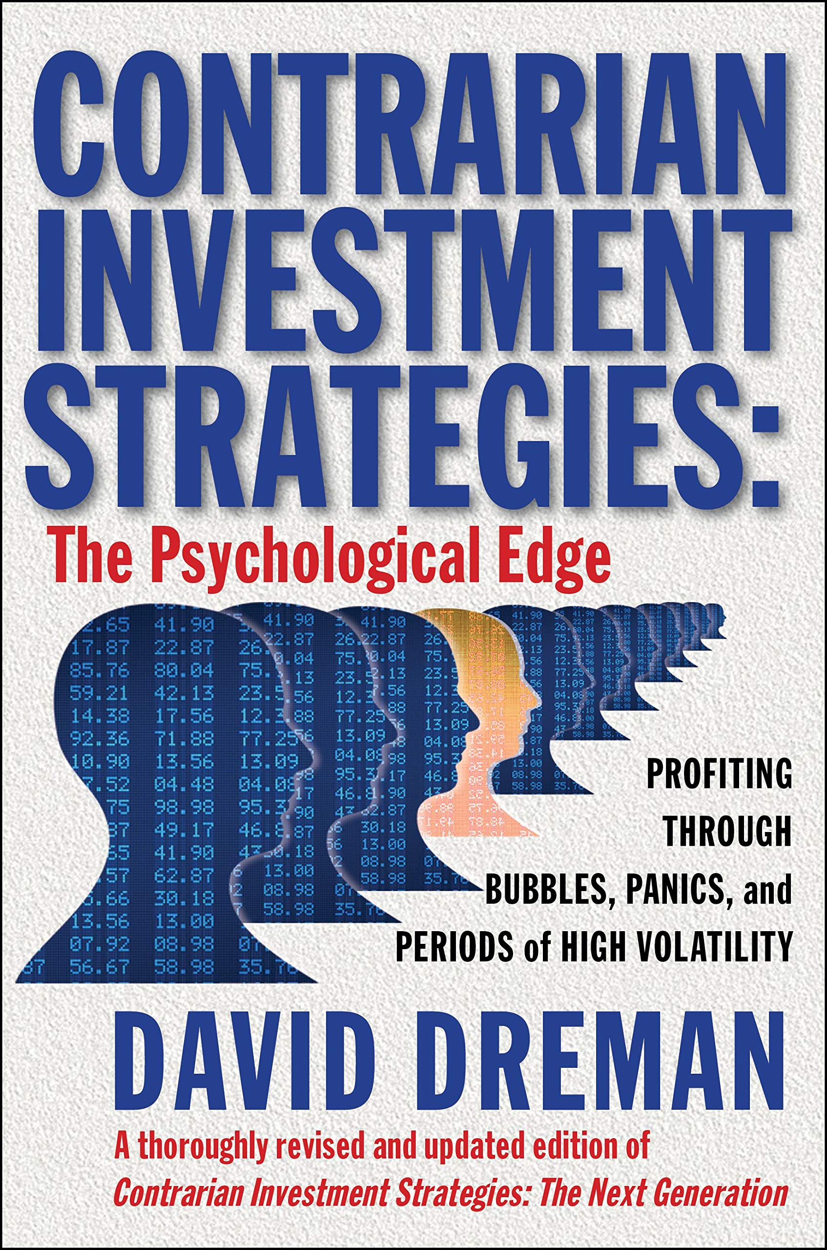 Contrarian Investment Strategies: The Psychological Edge (An Essential Guide for Investing)