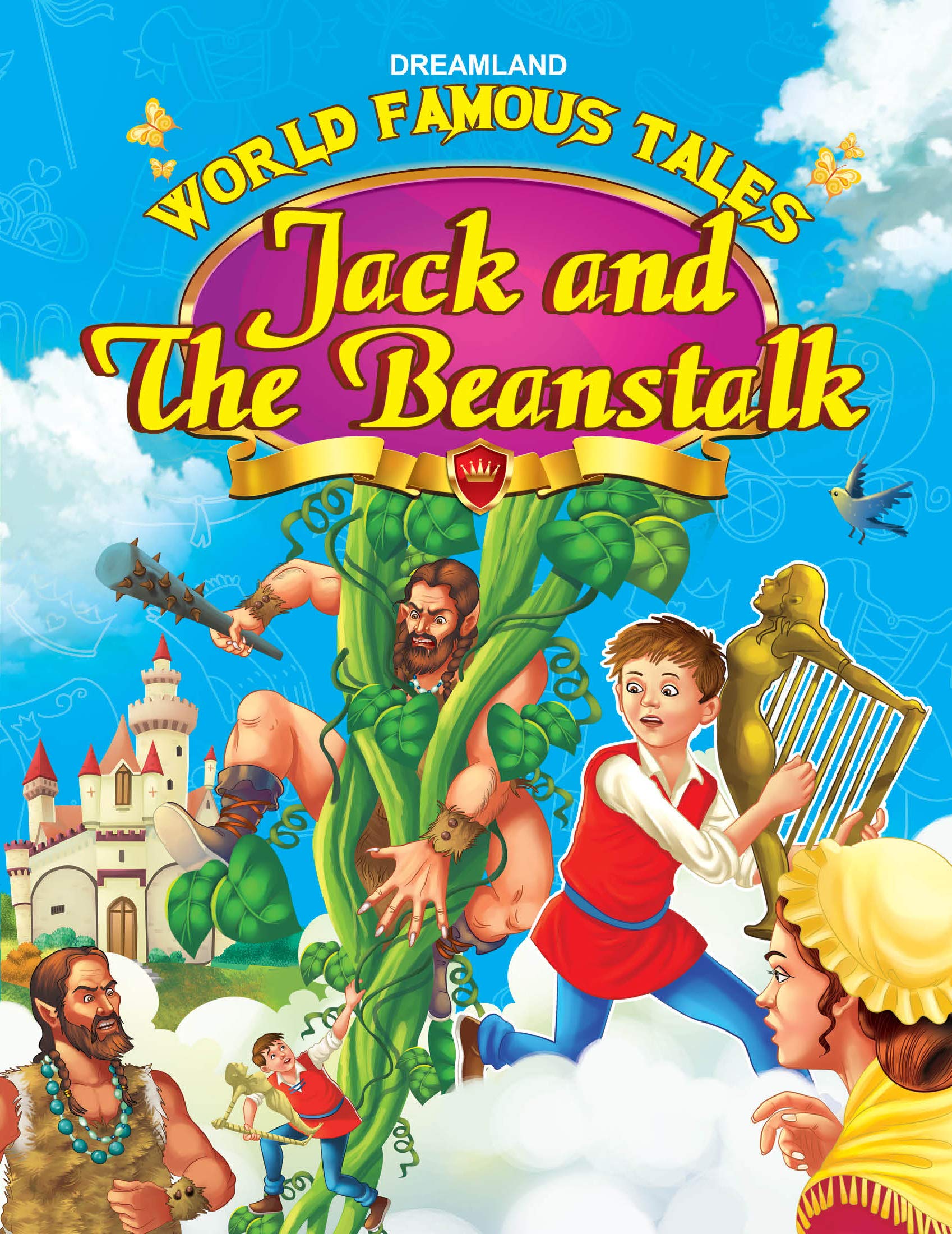 Jack & The Beanstalk Illustrated Story Book For Children Age 26 Years, 32 Pages  World Famous Tales Stories