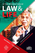 At the Intersection of Law & Life Essays in Honour of Justice M N Venkatachaliah | Bibek Debroy and Sameer Kochhar | OakBridge