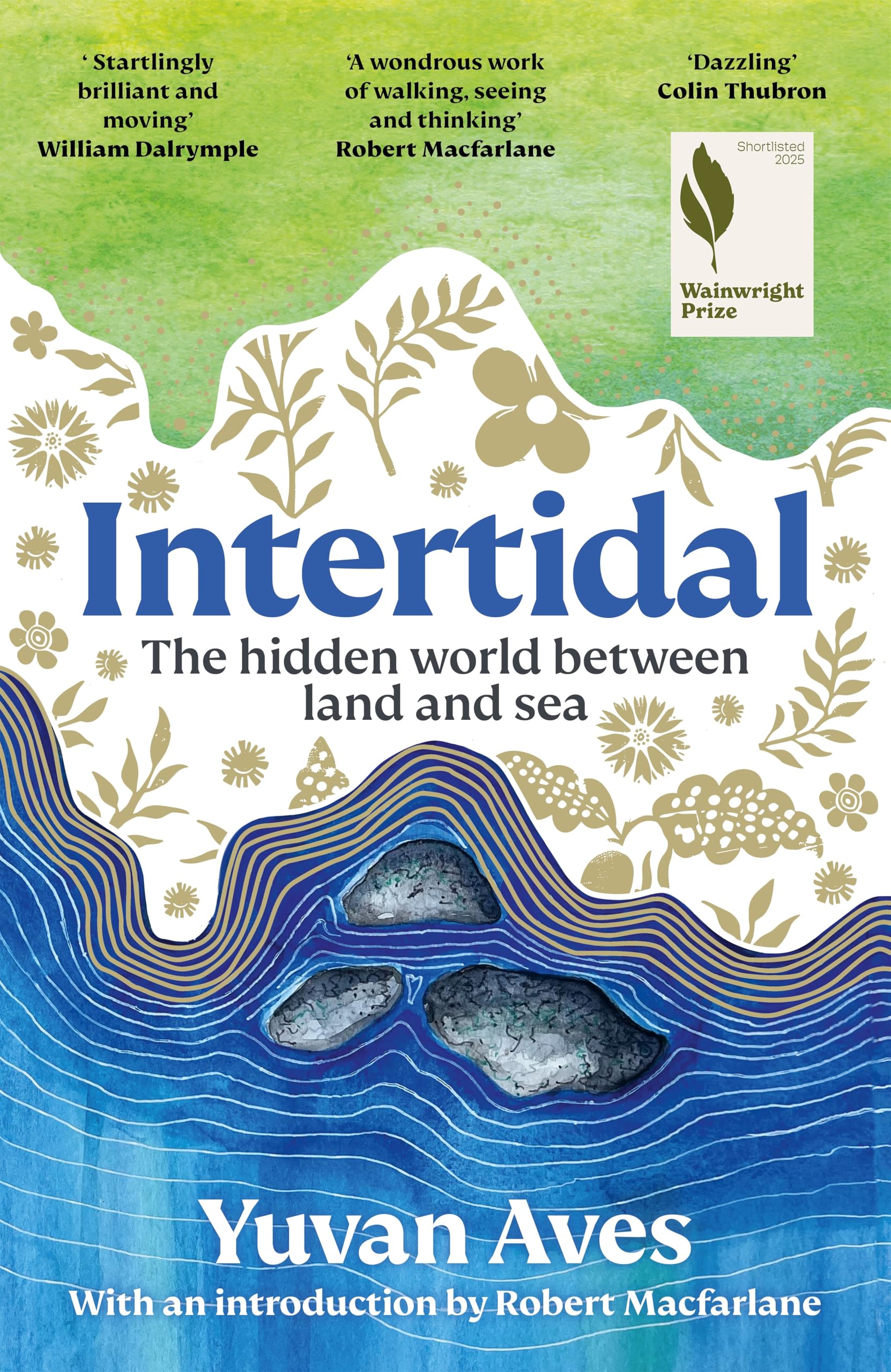 Intertidal: The Hidden World Between Land And Sea