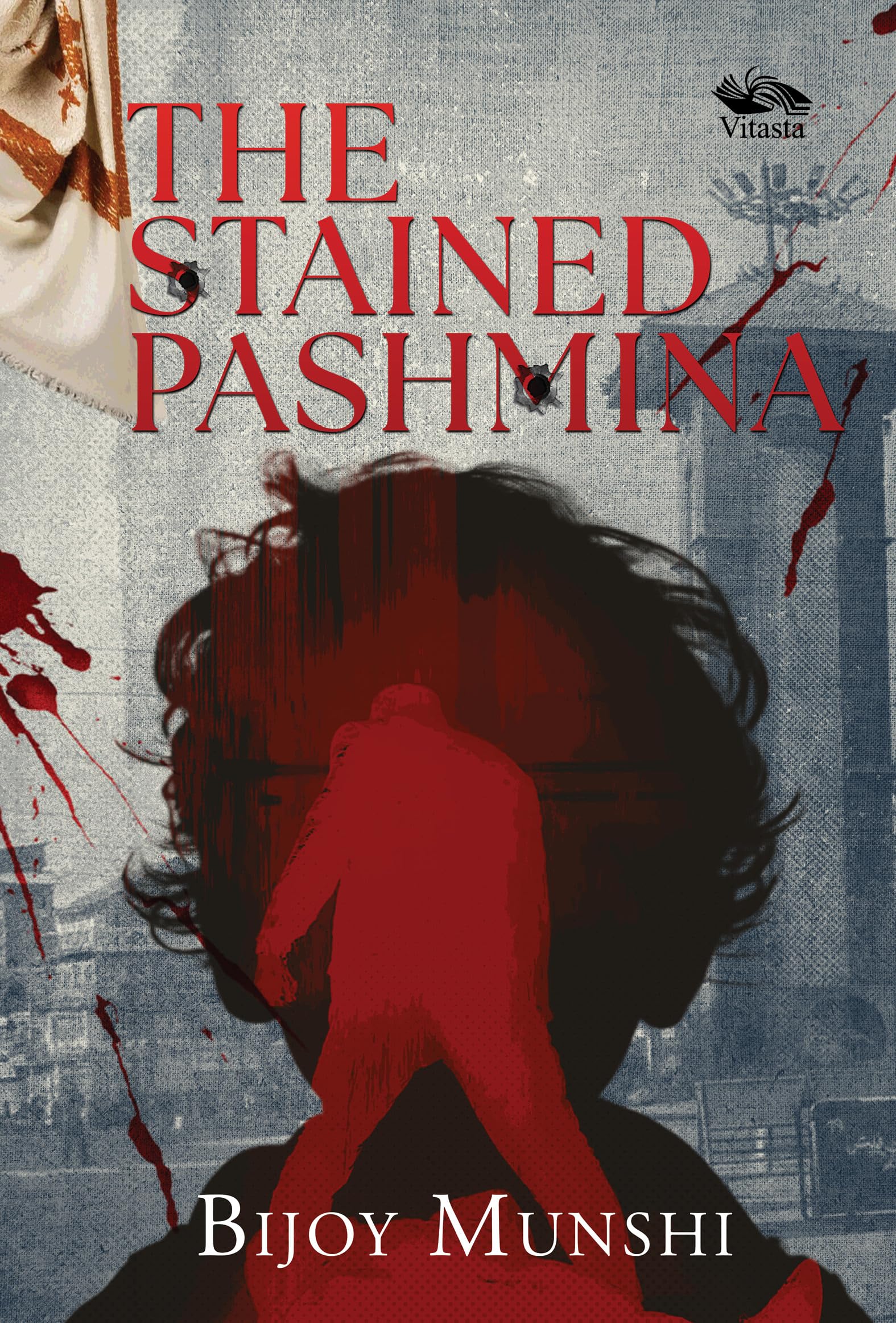 Vitasta Publishing The Stained Pashmina.