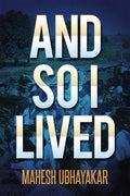 And So I Lived