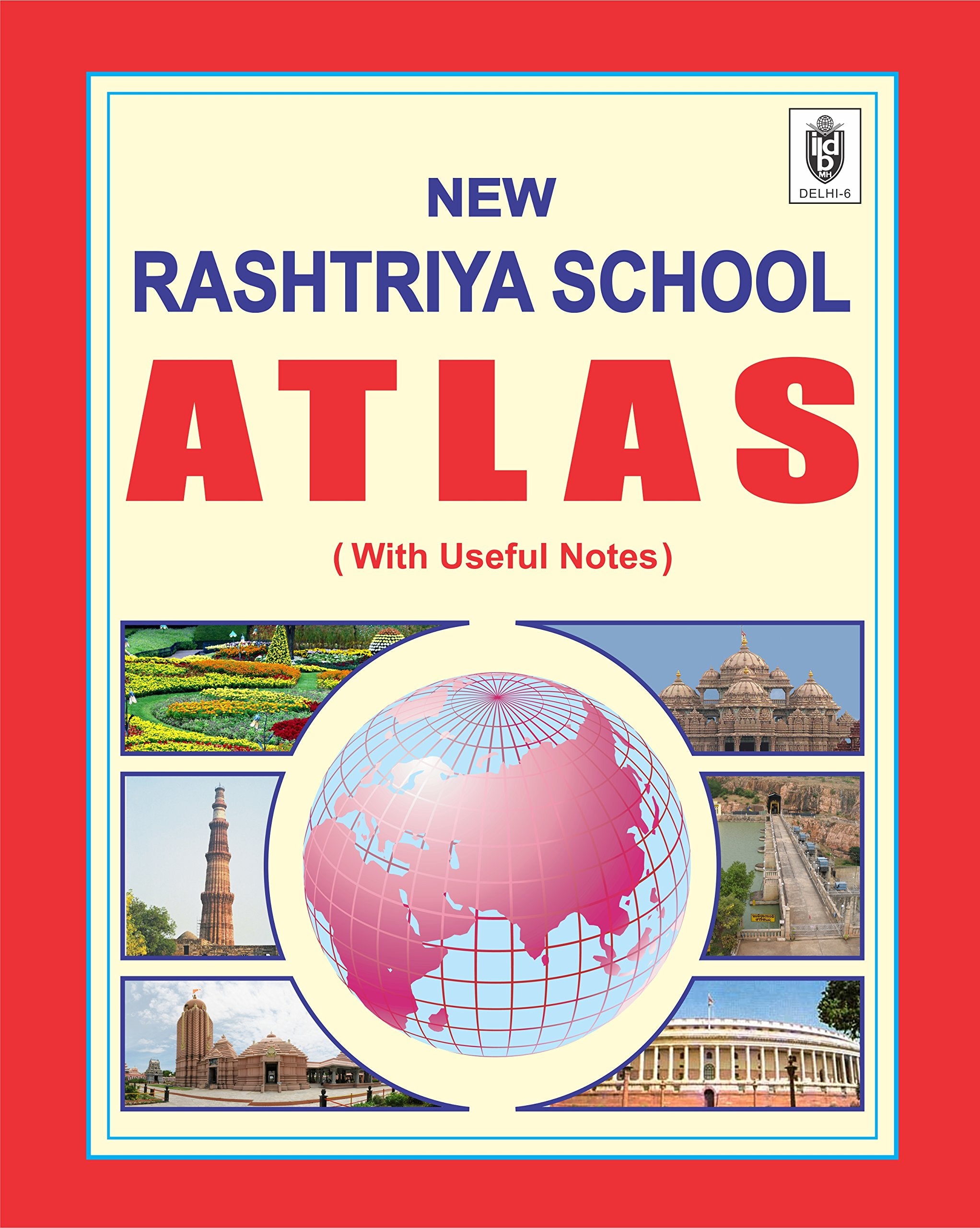 New Rashtriya School Atlas With Useful Notes (Latest Edition 2020)