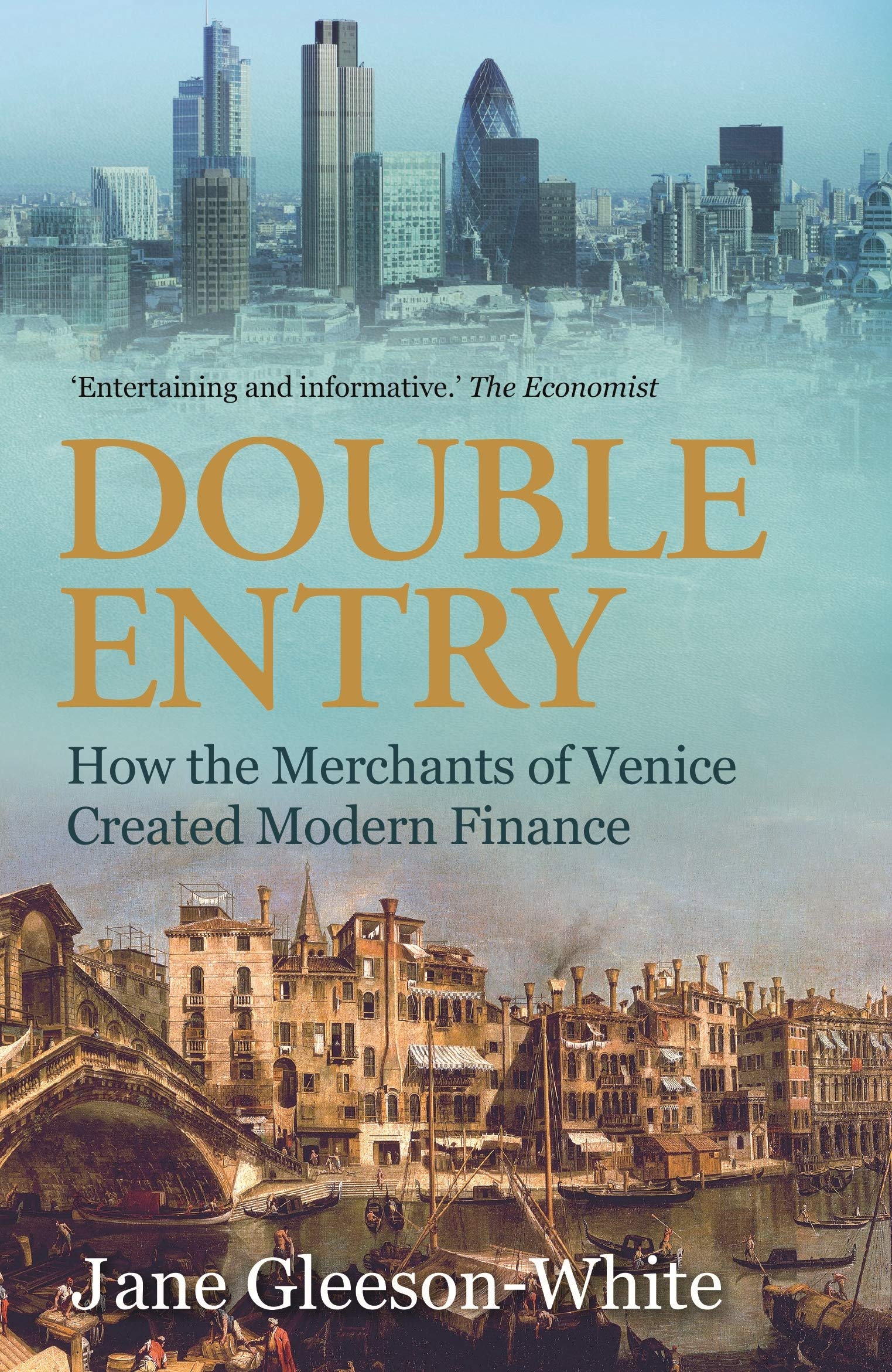 Double Entry: How The Merchants Of Venice Created Modern Finance