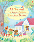 All You Need To Know Before You Start School (All you need before you start school)