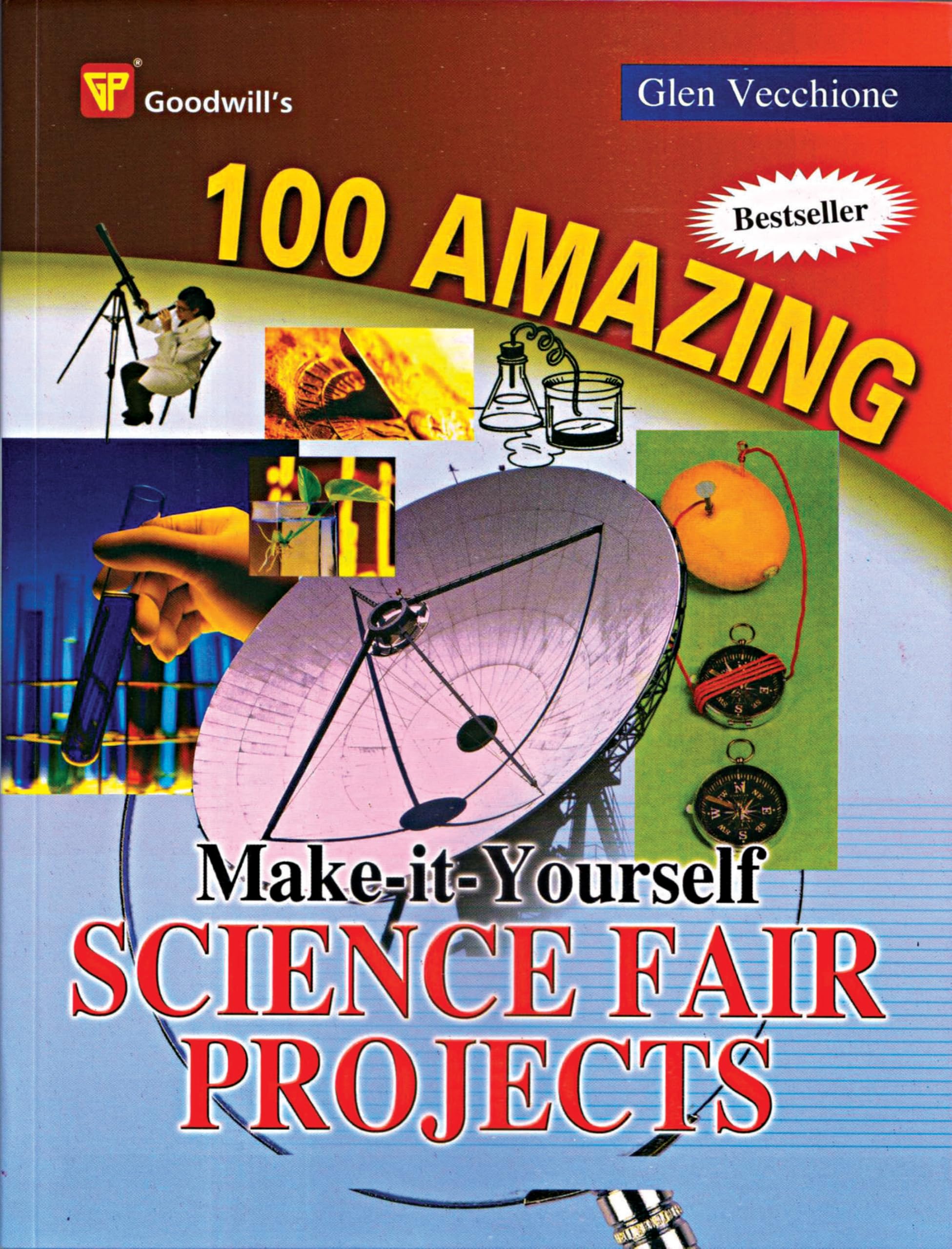 100 Amazing MakeItYourself Science Fair Projects