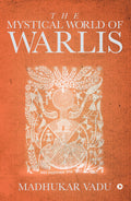 The Mystical World Of Warlis