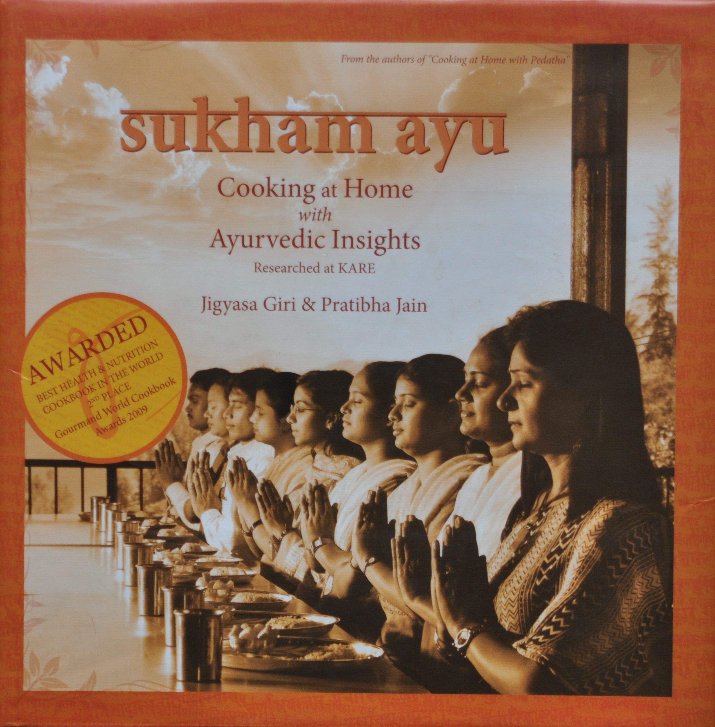 Sukham Ayu: Cooking At Home With Ayurvedic Insights  Researched At Kare