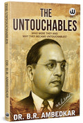 The Untouchables | Who Were They And Why They Became Untouchables | Dr. B.R. Ambedkar | Untouchable English Paperback | Unteacha