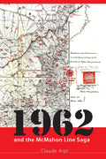 1962 And The Mcmahon Line Saga