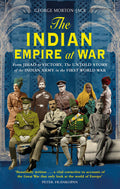 THE INDIAN EMPIRE AT WAR