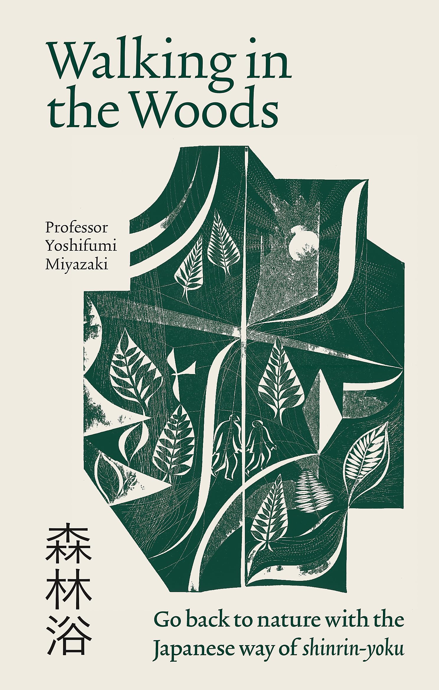 Walking in the Woods: Go back to nature with the Japanese way of shinrinyoku