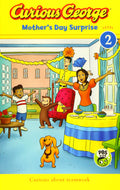Curious George Mothers Day Surprise (CGTV Reader)