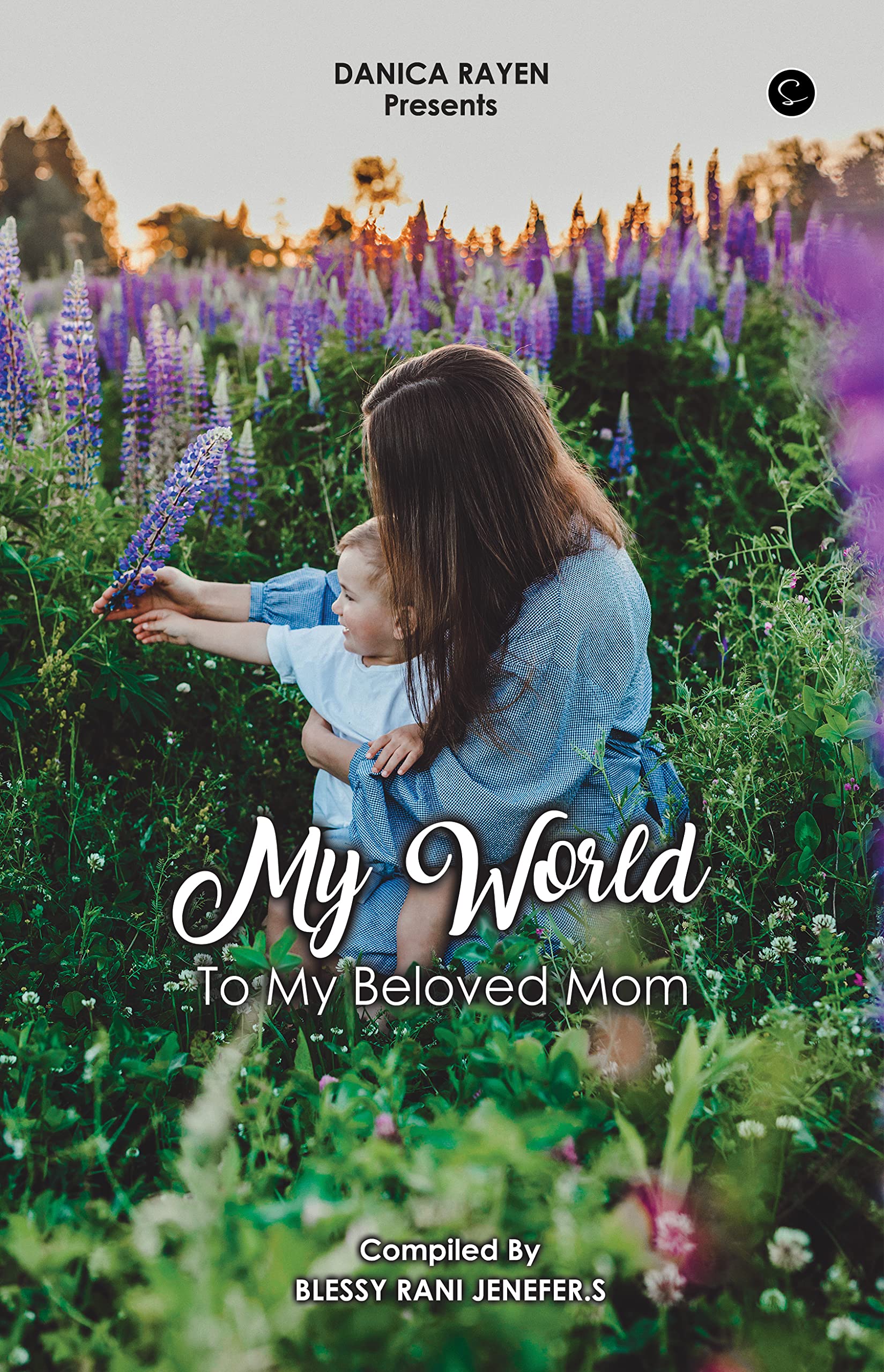 My World To My Beloved Mom