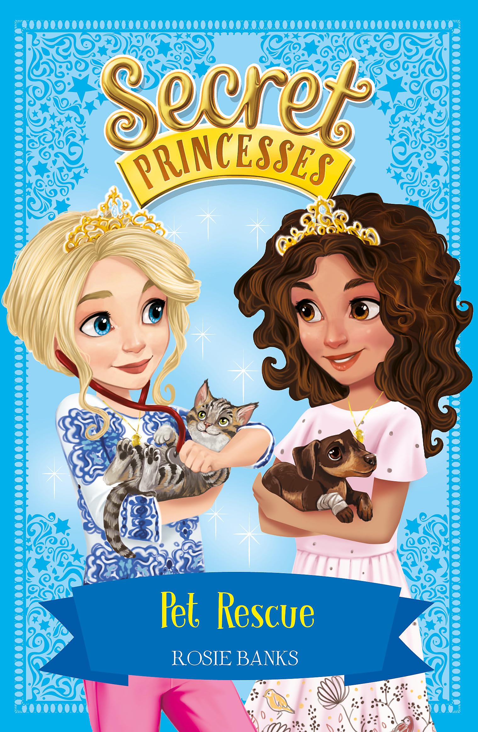 SECRET PRINCESSES: 15: PET RESCUE