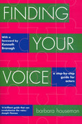 Finding Your Voice: A StepbyStep Guide for Actors (Nick Hern Books)