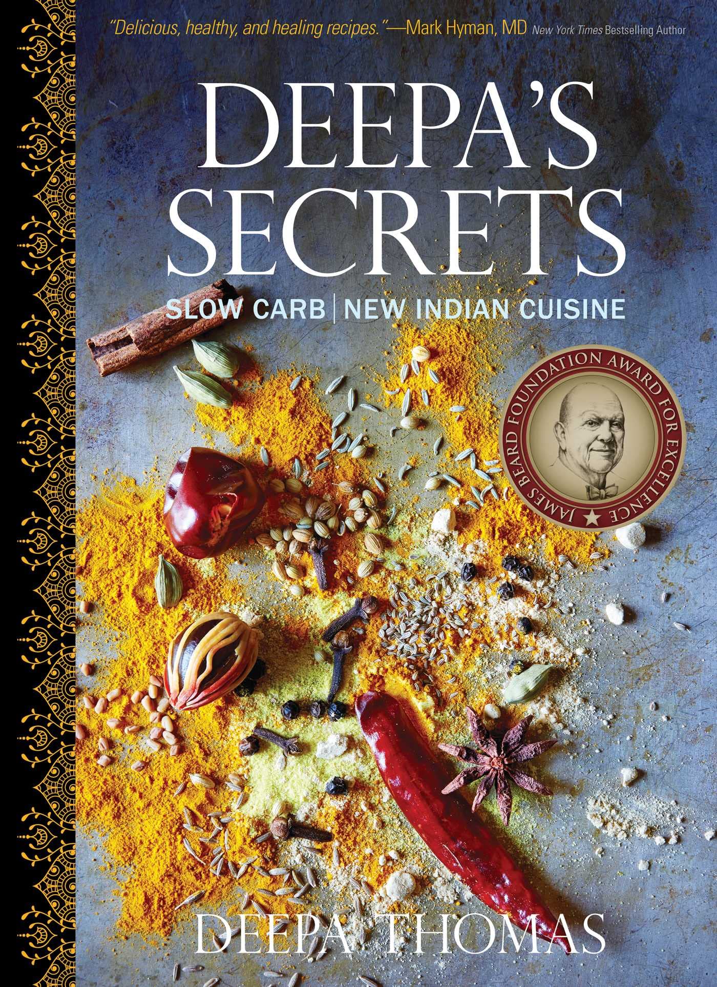 Deepas Secrets: Slow Carb New Indian Cuisine