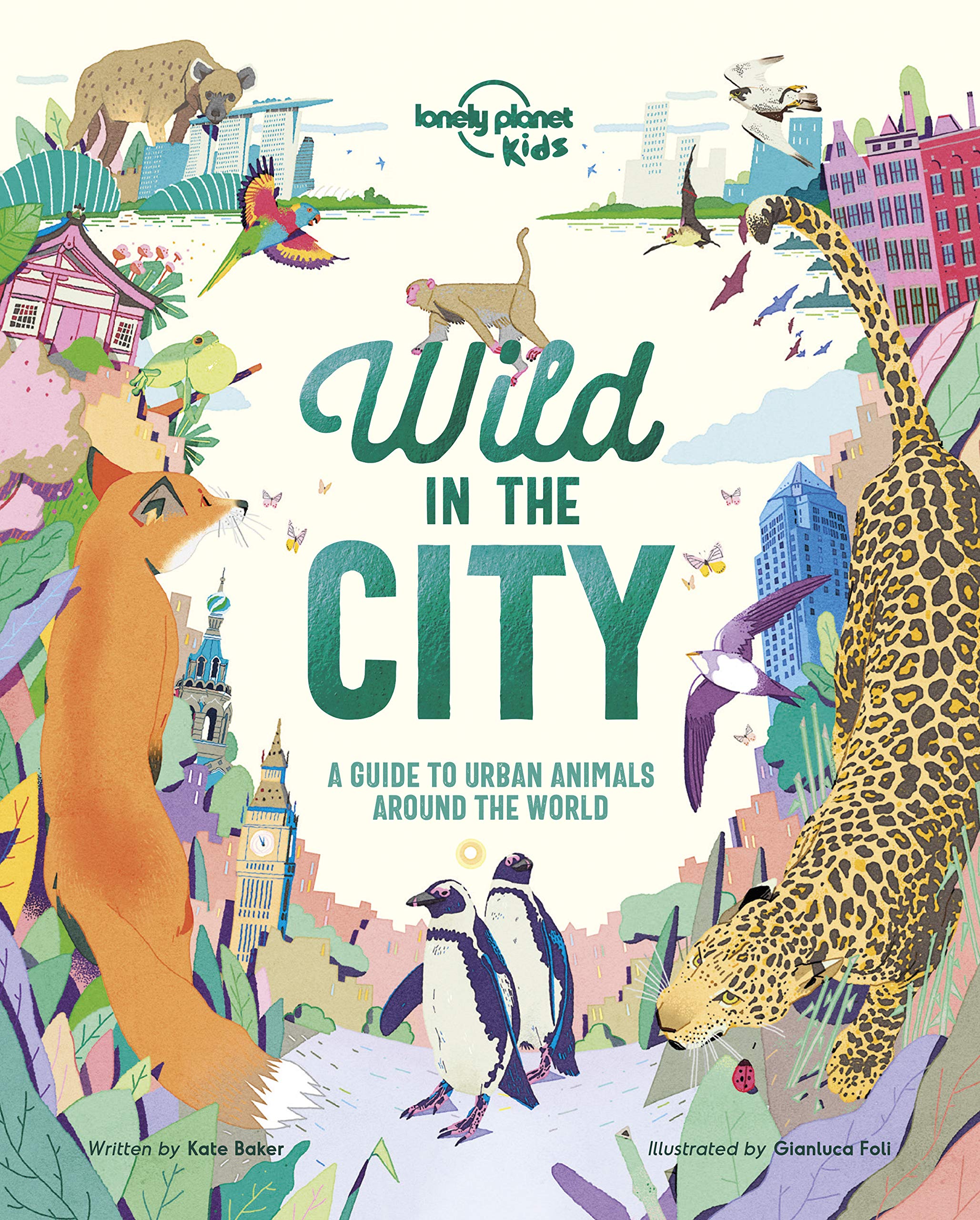 Lonely Planet Kids Wild In The City: an anthology of utopic fiction