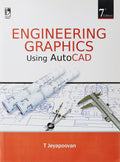 Engineering Graphics Using Autocad, 7th Edition