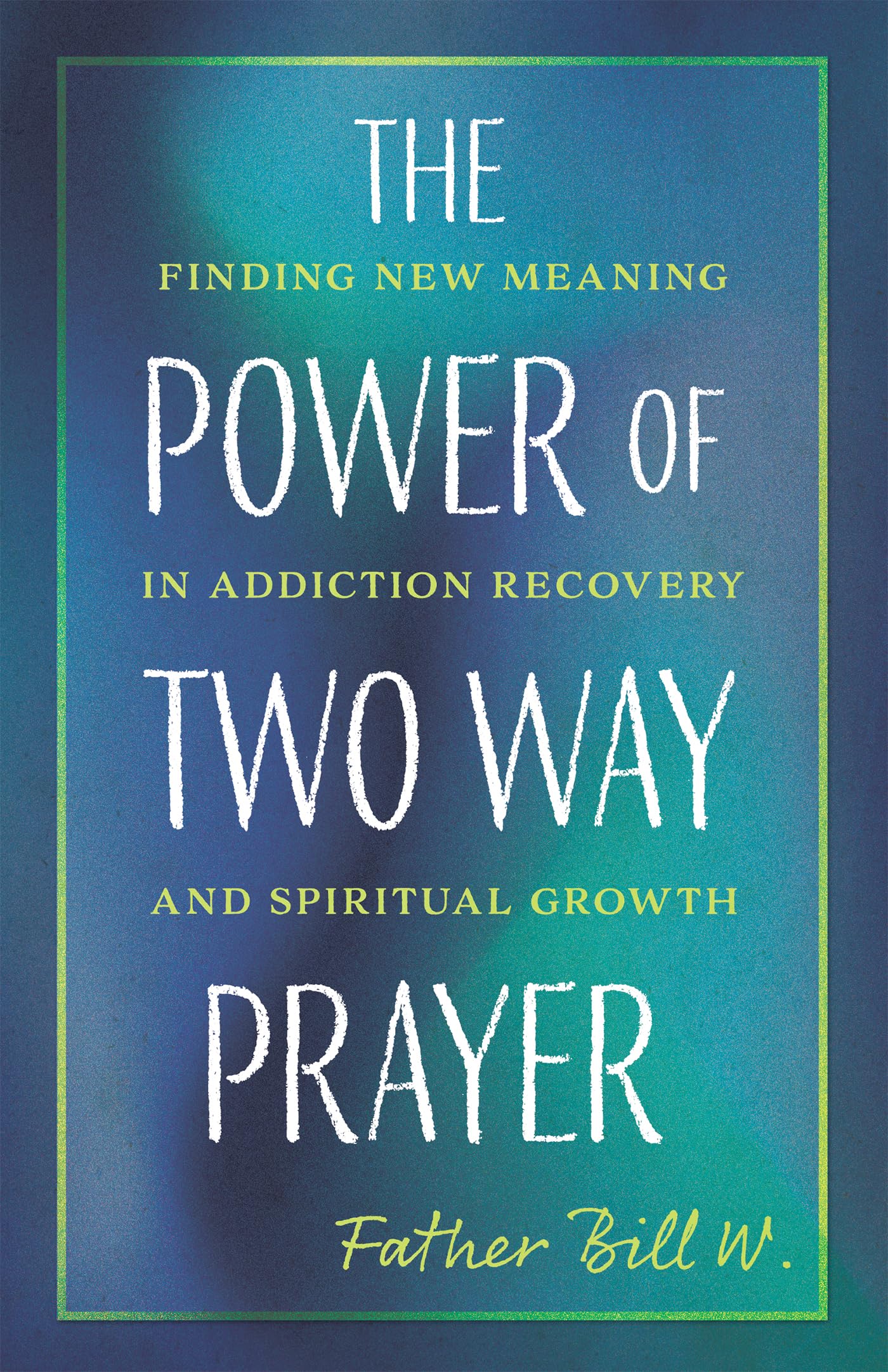 Power Of Two Way Prayer