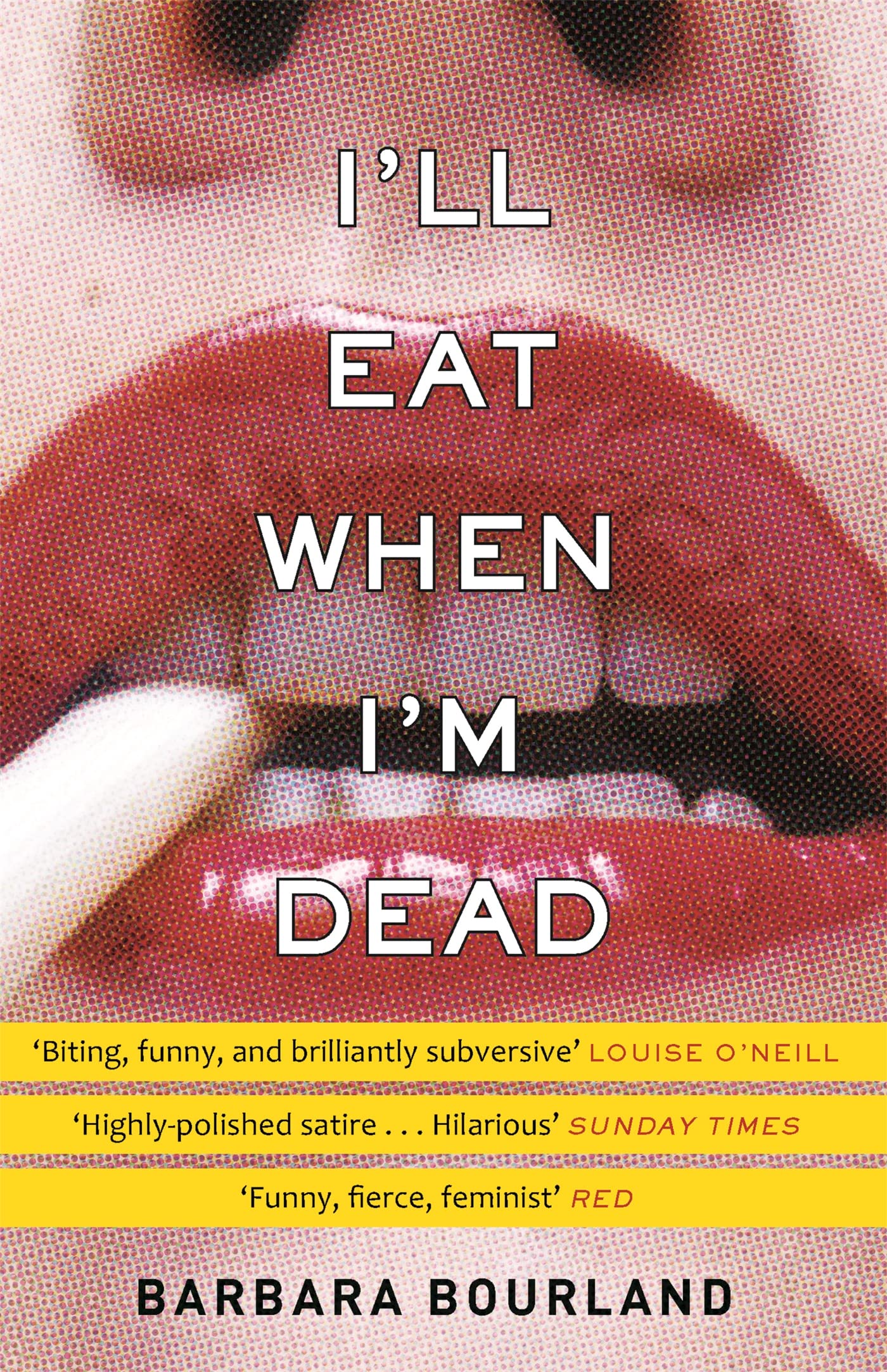 ILL EAT WHEN IM DEAD