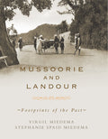 Mussoorie And Landour: Footprints Of The Past