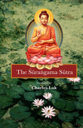 The Surangama Sutra (Newly Composed Text Edition)