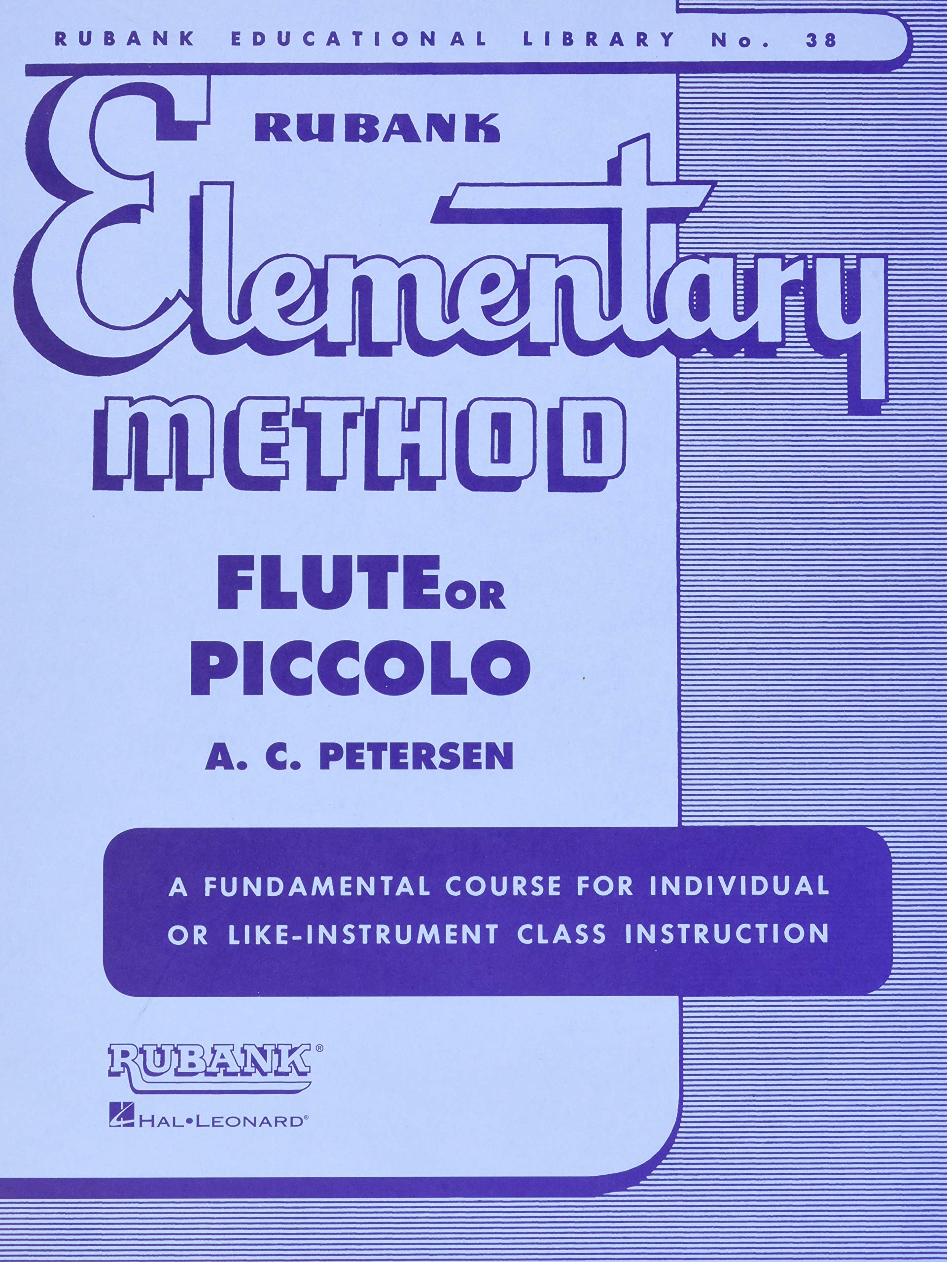 Rubank Elementary Method  Flute or Piccolo (Rubank Educational Library, 38)  Beginner Flute Music Book