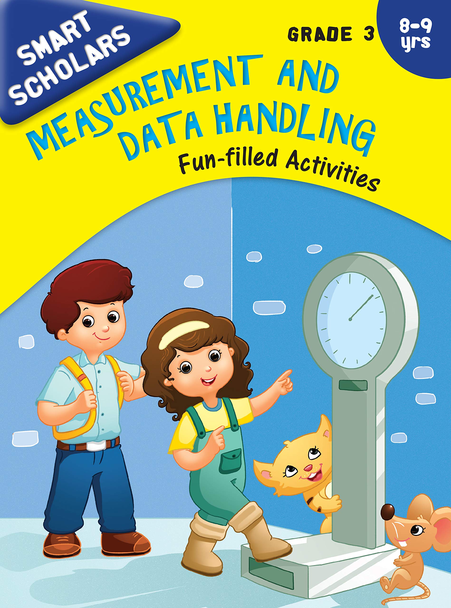 Activity Book : Grade 3 : Smart Scholars Grade 3 Measurement and Data Handling Funfilled Activities (Smart Scholars Series)