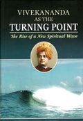Vivekananda As The Turning Point: The Rise Of A New Spiritual Wave