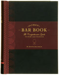 The Ultimate Bar Book: The Comprehensive Guide to Over 1,000 Cocktails (Cocktail Book, Bartender Book, Mixology Book, Mixed Drin