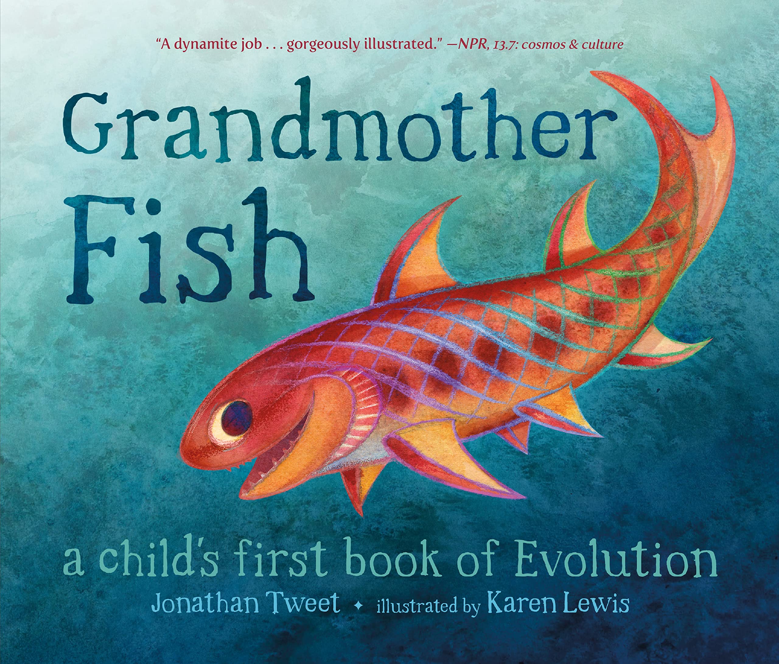 Grandmother Fish: A Childs First Book of Evolution