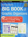 The Teachers Big Book of Graphic Organizers: 100 Reproducible Organizers that Help Kids with Reading, Writing, and the Content 