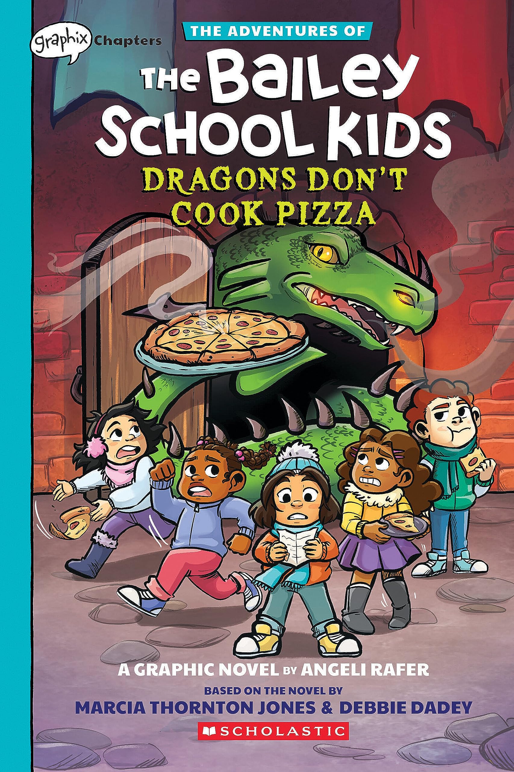 Dragons Dont Cook Pizza: A Graphix Chapters Book (The Adventures of the Bailey School Kids #4) (The Adventures of the Bailey Sc